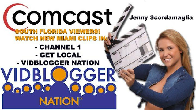 Jenny Scordamaglia: Image of Miami & South Florida and ‘Vidblogger Nation’ by Comcast